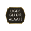 Ligde Gij D'r Aaaf?